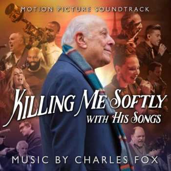 Album Charles Fox: Killing Me Softly With His Songs