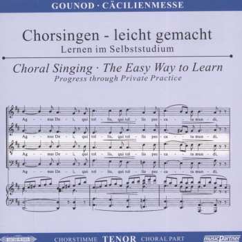 Charles Gounod: Chorsingen Leicht Gemacht - Charles Gounod: Cäcilien-messe