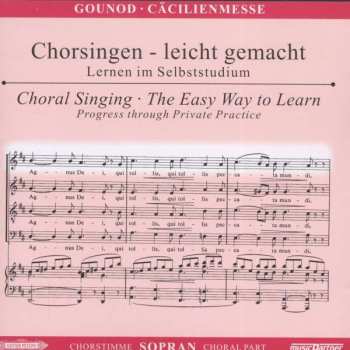 CD Charles Gounod: Chorsingen Leicht Gemacht:gounod,cäcilien-messe (sopran) 404685