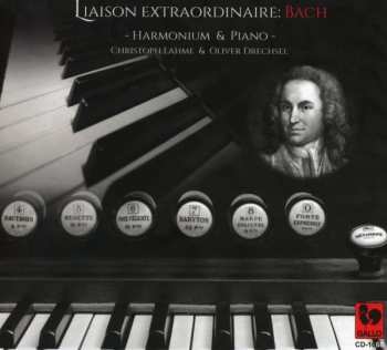 Charles Gounod: Christoph Lahme & Oliver Drechsel - Liaison Extraordinaire: Bach