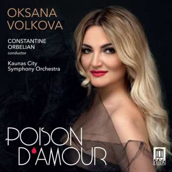 Album Charles Gounod: Oksana Volkova - Poison D'amour