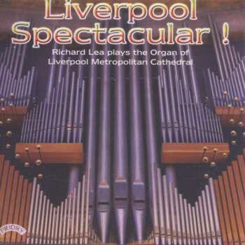 CD Richard Lea: Liverpool Spectacular! 477140