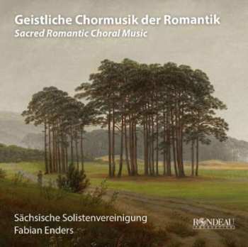 Album Charles Gounod: Sächsische Solistenvereinigung - Geistliche Chormusik Der Romantik