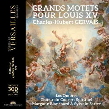 Album Charles-Hubert Gervais: Grands Motets Pour La Chapelle De Louis Xv