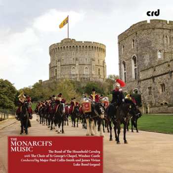 Charles Hubert Hastings Parry: Band Of The Household Cavalry - The Monarch's Music