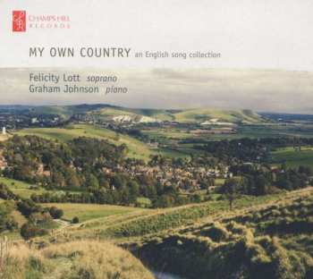 CD Felicity Lott: My Own Country: An English Song Collection 450491