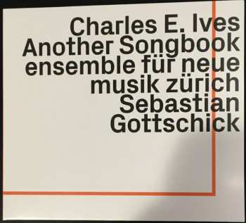 Charles Ives: Another Songbook