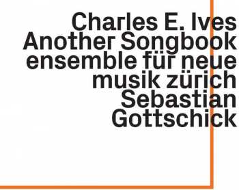 CD Charles Ives: Another Songbook 402188