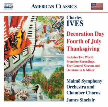 Charles Ives: Holidays Symphony:  II, III And IV