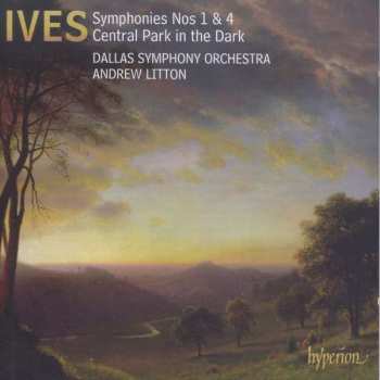 Album Charles Ives: Symphonies Nos 1 & 4; Central Park In The Dark