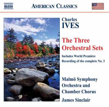 Album Charles Ives: The Three Orchestral Sets