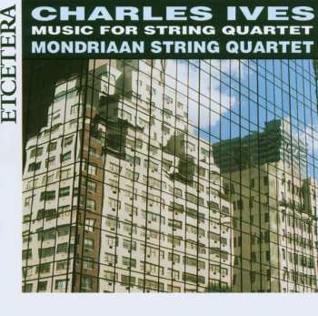 CD Charles Ives: Music For String Quartet 531414