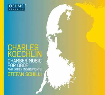 Album Charles Koechlin: Chamber Music For Oboe And Other Instruments