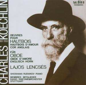 CD Charles Koechlin: Œuvres Pour Hautbois, Hautbois D'Amour, Cor Anglais = Werke Für Oboe, Oboe d'Amore, Englisch Horn 477137