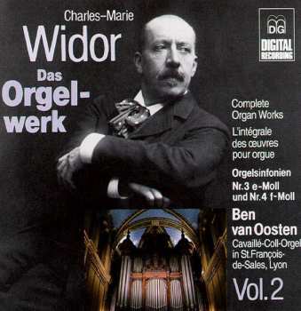 Album Charles-Marie Widor: Das Orgelwerk = Complete Organ Works = L'Intégrale Des Oeuvres Pour Orgue Vol. 2