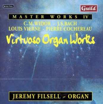 Album Charles-Marie Widor: Jeremy Filsell - Virtuoso Organ Works