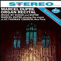 Charles-Marie Widor: Organ Recital: Music By Widor And Dupré