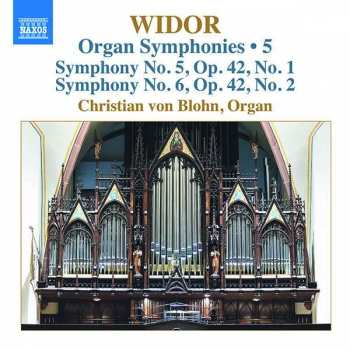Album Charles-Marie Widor: Organ Symphonies • 5