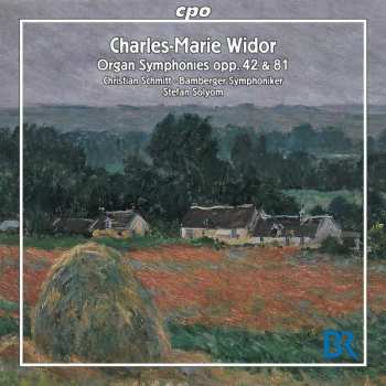 Album Charles-Marie Widor: Organ Symphonies Opp. 42 & 81