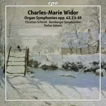Organ Symphonies opp. 42,3 & 69