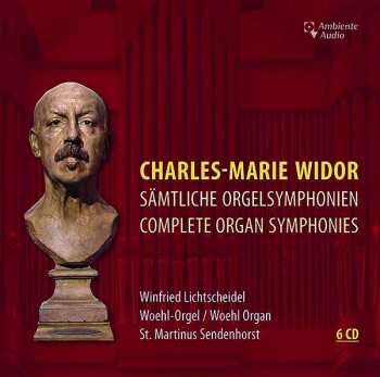 Charles-Marie Widor: Orgelsymphonien Nr.1-10