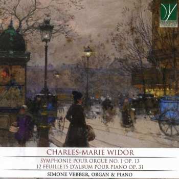 CD Charles-Marie Widor: Symphonie Pour Orgue No. 1 Op. 13, 12 Feuillets D’Album Pour Piano Op. 31 392134