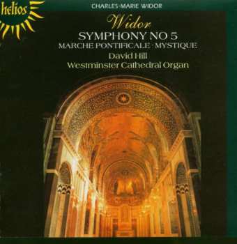 Album Charles-Marie Widor: Symphonie No. 5 ‧ Marche Pontificale ‧ Mystique