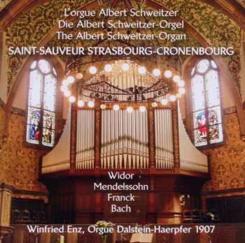 Album Charles-Marie Widor: Winfried Enz - Die Albert Schweitzer-orgel