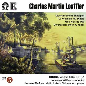 CD Charles Martin Loeffler: Divertissiment Espagnol - La Villanelle du Diable - Une Nuit de Mai - Divertissiment in A minor 438852