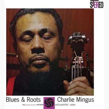 LP Charles Mingus: Blues & Roots 501655