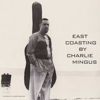 LP Charles Mingus: East Coasting LTD 364887