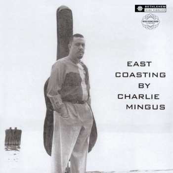 LP Charles Mingus: East Coasting (2014 Remaster) (180g) 390011