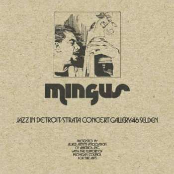 Album Charles Mingus: Jazz In Detroit / Strata Concert Gallery / 46 Selden