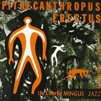 CD Charles Mingus Jazz Workshop: Pithecanthropus Erectus