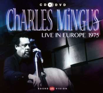 Album Charles Mingus: Live In Europe 1975