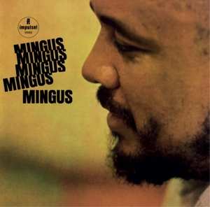 Album Charles Mingus: Mingus Mingus Mingus ...