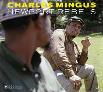 2CD Charles Mingus: Newport Rebels 115937