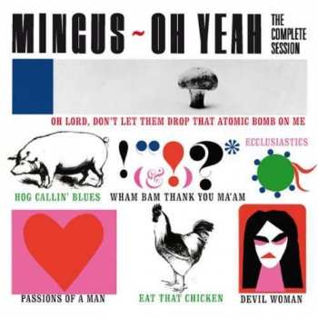 CD Charles Mingus: Oh Yeah - The Complete Session 94156