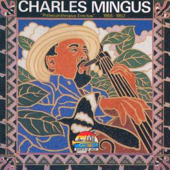 CD Charles Mingus: "Pithecanthropus Erectus" 1955-1957