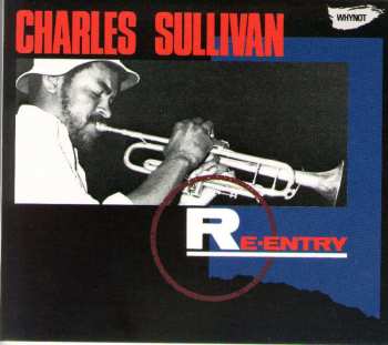 CD Charles Sullivan: Re-Entry 455598