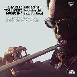 Album Charles Tolliver: Charles Tolliver's Music Inc: Live At The Loosdrecht Jazz Festival