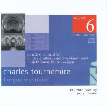CD Charles Tournemire: L'Orgue Mystique - Edition Intégrale, Volume 6 438450