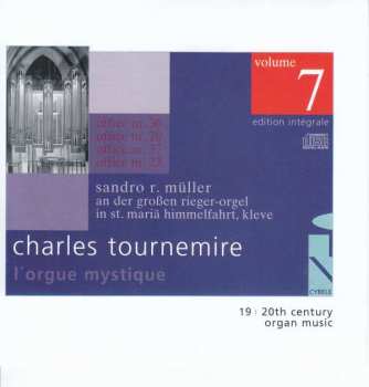 Album Charles Tournemire: L'orgue Mystique Vol.7