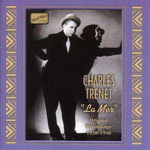 Charles Trenet: La Mer: Original Recordings 1938-1946