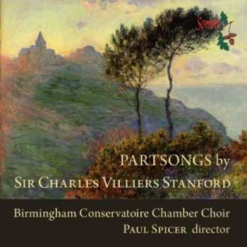 Charles Villiers Stanford: Chorwerke "partsongs"
