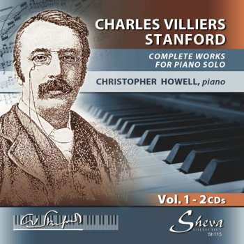 Album Charles Villiers Stanford: Complete Works For Piano Solo - Vol. 1