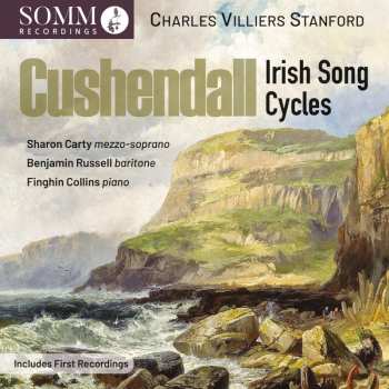 Album Charles Villiers Stanford: Irish Song Cycles