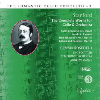 Album Charles Villiers Stanford: The Complete Works For Cello & Orchestra