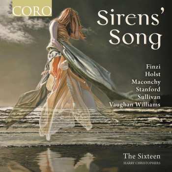 Album Charles Villiers Stanford: The Sixteen - Sirens' Song