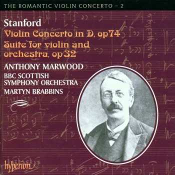 Album Charles Villiers Stanford: Violin Concerto In D, Op. 74 / Suite For Violin And Orchestra, Op. 32